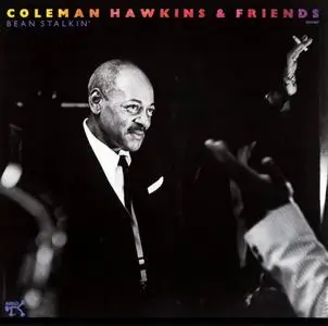 Coleman Hawkins & Friends - Bean Stalkin' [Recorded 1960] (1988)