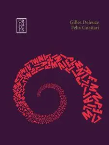 Gilles Deleuze, Félix Guattari - Mille piani. Capitalismo e schizofrenia