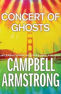 «Concert of Ghosts» by Campbell Armstrong