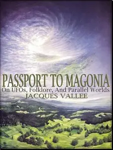 Jacques Vallee: Passport to Magonia