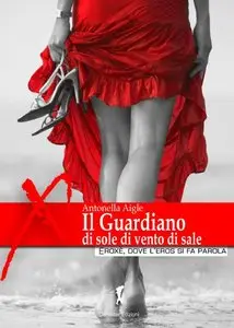 Antonella Aigle - Il guardiano