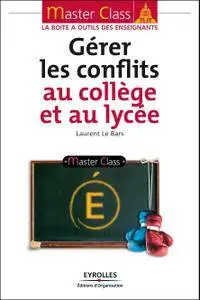 Gérer les conflits au collège et au lycée