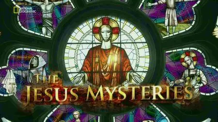 National Geographic - The Jesus Mysteries (2014)