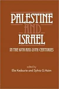 Palestine and Israel in the 19th and 20th Centuries