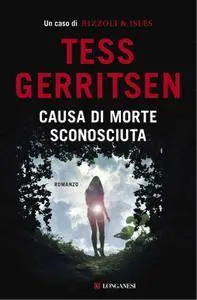 Tess Gerritsen - Causa di morte sconosciuta