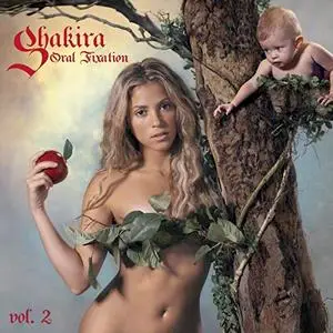 Shakira - Oral Fixation, Vol. 2 (Expanded Edition) (2006)