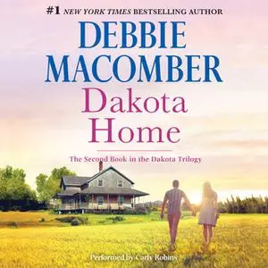 «Dakota Home» by Debbie Macomber
