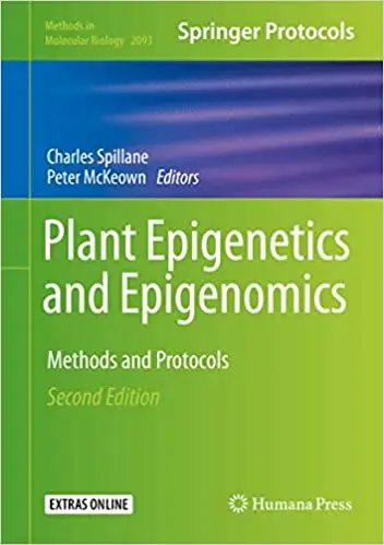 Plant Epigenetics and Epigenomics: Methods and Protocols Ed 2