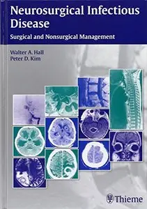 Neurosurgical Infectious Disease: Surgical and Nonsurgical Management (repost)