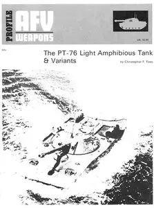 AFV Weapons Profile No. 65: The PT-76 Light Amphibious Tank & Variants (Repost)