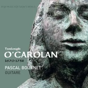 Pascal Bournet - Turlough O'Carolan 1670-1738 (2016)