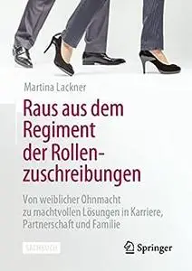 Raus aus dem Regiment der Rollenzuschreibungen