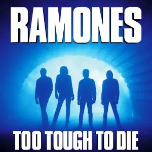 Ramones - Too Tough to Die (1984) [Official Digital Download 24/192]