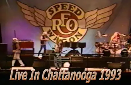 REO Speedwagon - Live In Chattanooga 1993
