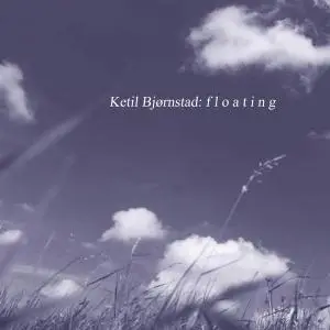 Ketil Bjørnstad - Floating (2005)