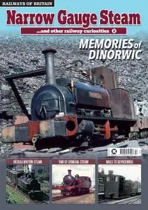 Railways of Britain - Narrow Gauge Steam #2 - December 2020