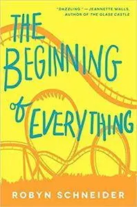 The Beginning of Everything by Robyn Schneider (2013-08-27)