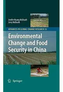 Environmental Change and Food Security in China
