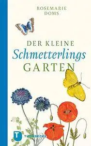 Der kleine Schmetterlingsgarten