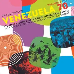 VA - Venezuela 70 Vol.2 Cosmic Visions Of A Latin American Earth Venezuelan Rock In the 1970s And Beyond (2018)