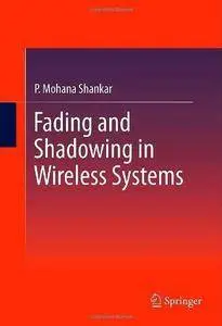 Fading and Shadowing in Wireless Systems (Repost)