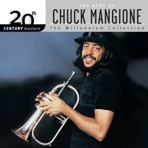Chuck Mangione - 20th Century Masters: The Best Of Chuck Mangione (2002)