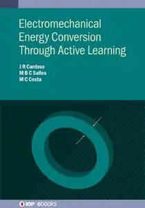 Electromechanical Energy Conversion for Active Learning