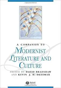 A Companion to Modernist Literature and Culture (Repost)