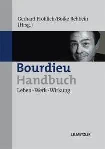 Bourdieu-Handbuch: Leben - Werk – Wirkung (repost)