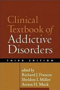 Clinical Textbook of Addictive Disorders (3rd Edition)