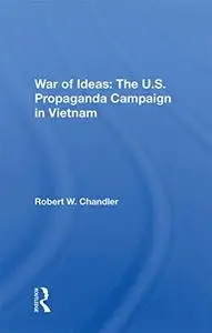 War of Ideas: The U.S. Propaganda Campaign in Vietnam