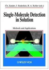 Single-Molecule Detection in Solution Methods and Applications