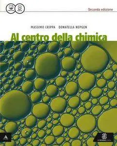 Massimo Crippa, Donatella Nepgen - Al centro della chimica (2015)