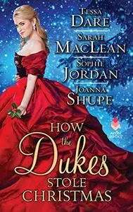 How the Dukes Stole Christmas: A Christmas Romance Anthology