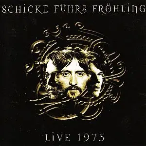 Schicke Führs Fröhling - Live 1975 (2002)