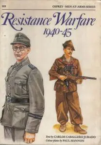 Resistance Warfare 1940-45 (Men-at-Arms Series 169)