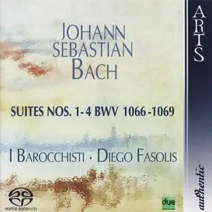 Diego Fasolis, I Barocchisti - Johann Sebastian Bach: Suites Nos. 1-4, BWV 1066-1069 (2006)