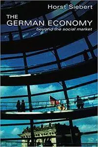 The German Economy: Beyond the Social Market