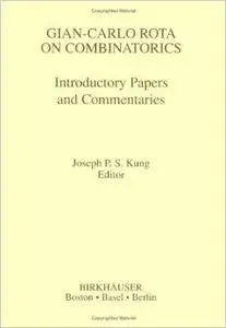 Gian-Carlo Rota on Combinatorics: Introductory Papers and Commentaries (Repost)