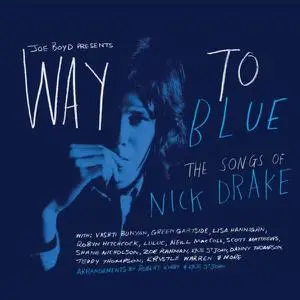 VA - Way to Blue - the Songs of Nick Drake (2013)