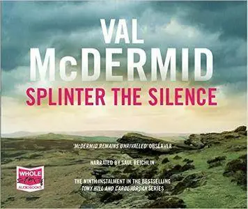 Splinter the Silence by Val Mcdermid