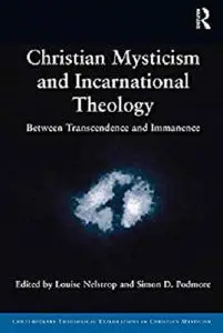 Christian Mysticism and Incarnational Theology