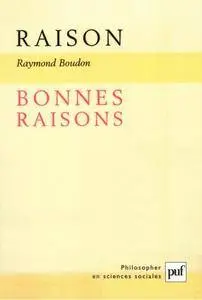 Raymond Boudon, "Raison, bonnes raisons"