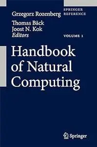 Handbook of Natural Computing:4 vol set (Repost)