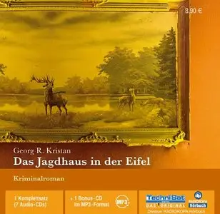 Georg R. Kristan - Das Jagdhaus in der Eifel