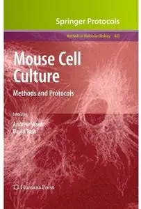 Mouse Cell Culture: Methods and Protocols [Repost]