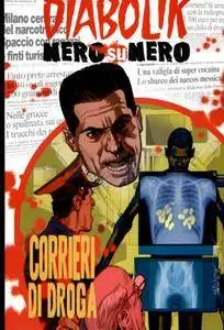 Diabolik Nero su Nero - Volume 78 - Corrieri di droga (2016)