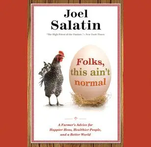 «Folks, This Aint Normal» by Joel Salatin