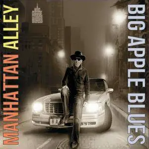 Big Apple Blues - Manhattan Alley (2018)