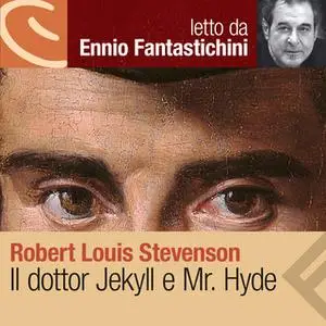 «Il dottor Jekyll e Mr. Hyde» by Robert Louis Stevenson